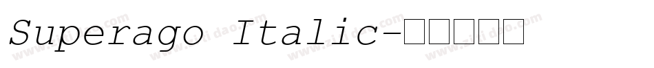 Superago Italic字体转换